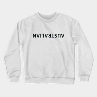 Australian || Funny upside down Australian design Crewneck Sweatshirt